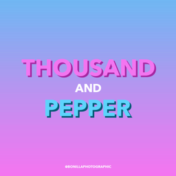 Podcast thumbnail for Thousand and Pepper
