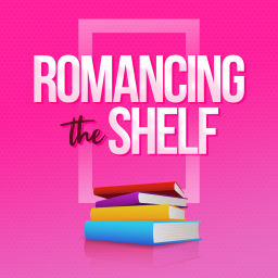 Podcast thumbnail for Romancing the Shelf