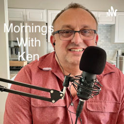 Podcast thumbnail for Mornings with Ken