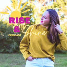 Podcast thumbnail for Rise &amp; Shine