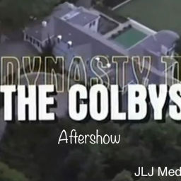 Podcast thumbnail for Dynasty II The Colbys Aftershow