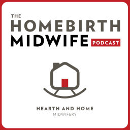 Podcast thumbnail for The Homebirth Midwife Podcast