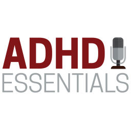 Podcast thumbnail for ADHD Essentials