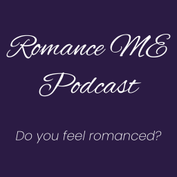 Podcast thumbnail for Romance ME Podcast