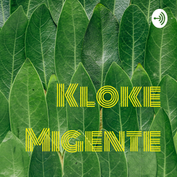 Podcast thumbnail for Kloke Migente