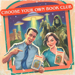 Podcast thumbnail for Choose Your Own Book Club: A "Choose Your Own Adventure" Podcast