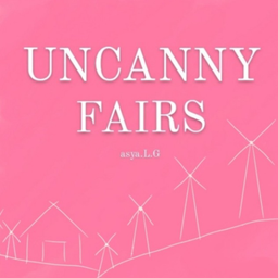 Podcast thumbnail for UNCANNY FAIRS