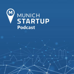 Podcast thumbnail for Munich Startup Podcast