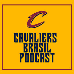 Podcast thumbnail for Cavaliers Brasil Podcast