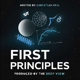 Podcast thumbnail for First Principles with Christian Keil