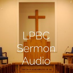 Podcast thumbnail for LPBC Sermon Audio