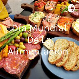 Podcast thumbnail for Día Mundial De La Alimentación