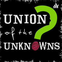 Podcast thumbnail for Union of the Unknowns