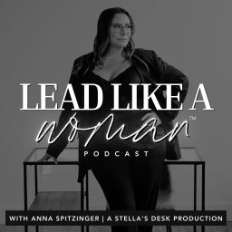 Podcast thumbnail for Lead Like a Woman: Conversations on leadership, women’s health, and self-connection