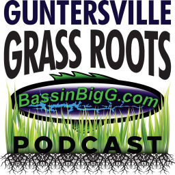 Podcast thumbnail for BassinBigG.com Guntersville Grass Roots Podcast