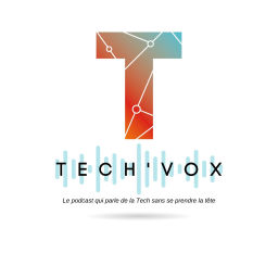 Podcast thumbnail for Tech'Vox
