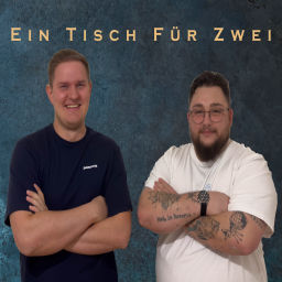 Podcast thumbnail for Ein Tisch Für Zwei