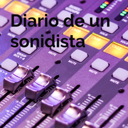 Podcast thumbnail for Diario de un sonidista