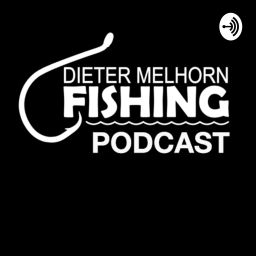 Podcast thumbnail for Dieter Melhorn Fishing