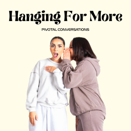 Podcast thumbnail for Hanging For More