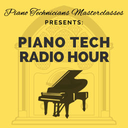 Podcast thumbnail for Piano Tech Radio Hour