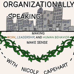 Podcast thumbnail for Organizationally Speaking