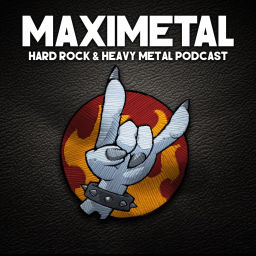 Podcast thumbnail for MAXIMETAL, Hard Rock & Heavy Metal podcast