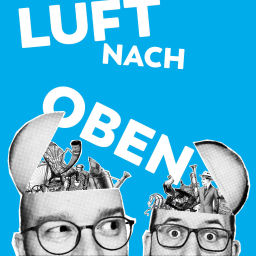 Podcast thumbnail for Luft nach oben