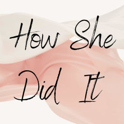 Podcast thumbnail for How She Did it她方