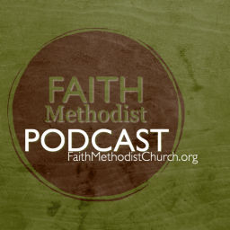 Podcast thumbnail for Faith Methodist Church