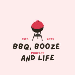 Podcast thumbnail for BBQ, Booze and Life