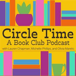 Podcast thumbnail for Circle Time: A Book Club Podcast