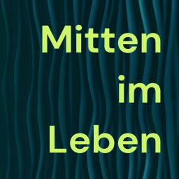 Podcast thumbnail for Mitten im Leben - Katholische Kirche in Niedersachsen