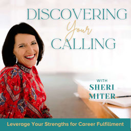 Podcast thumbnail for Discovering Your Calling - Career Change |Finding Fulfillment & Purpose |Clifton Strengths | Growth Mindset