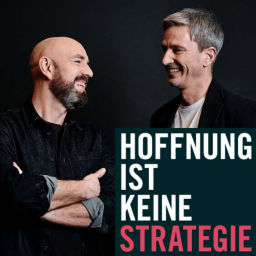 Podcast thumbnail for HOFFNUNG IST KEINE STRATEGIE