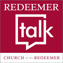 Podcast thumbnail for Redeemer Talk