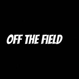 Podcast thumbnail for Off The Field