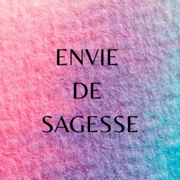 Podcast thumbnail for Envie de sagesse
