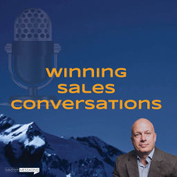 Podcast thumbnail for Winning Sales Conversations