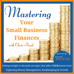 Podcast thumbnail for Mastering Your Small Business Finances ~ Money Management, Bookkeeping, Entrepreneurship, Side Hustle, Accounting, Cash Flow, Solopreneur, Strategy, Tax, Virtual Assistant Marketing Mindset QuickBooks