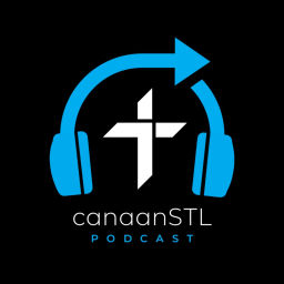 Podcast thumbnail for Canaan STL Podcast
