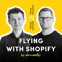 Podcast thumbnail for Flying with Shopify by WeCanFly agency