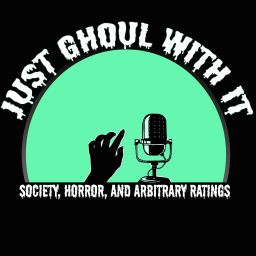 Podcast thumbnail for Just Ghoul With It