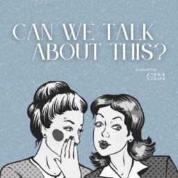 Podcast thumbnail for Can We Talk About This?