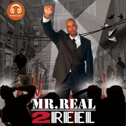 Podcast thumbnail for MR REAL 2 REEL with micaal stevens