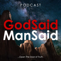 Podcast thumbnail for GODSAIDMANSAID.COM - AUDIO PODCAST WEEKLY