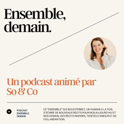 Podcast thumbnail for Ensemble, demain