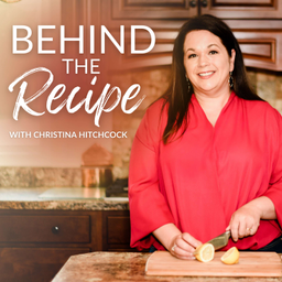 Podcast thumbnail for Behind the Recipe