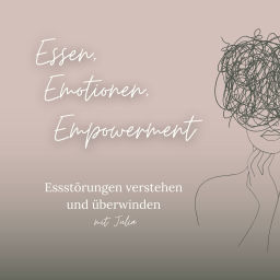Podcast thumbnail for Essen, Emotionen, Empowerment