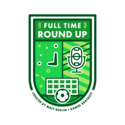 Podcast thumbnail for Full Time Round Up